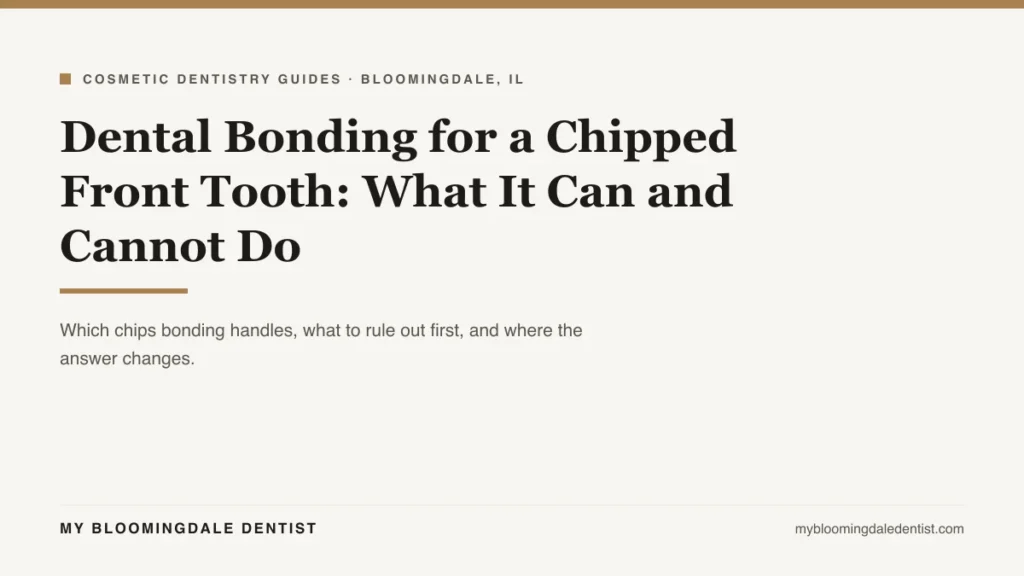 Dental bonding for a chipped front tooth: what bonding can do, where it stops, and what to check first