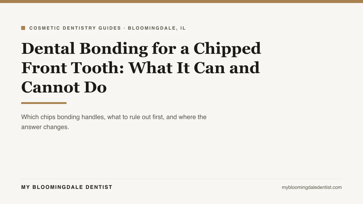 Dental bonding for a chipped front tooth: what bonding can do, where it stops, and what to check first
